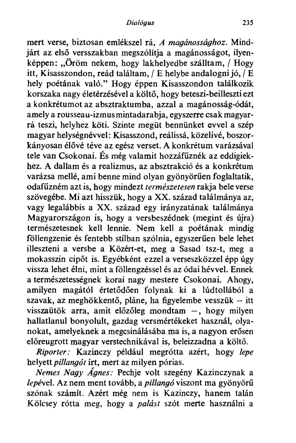 Dialógus 235 mert verse, biztosan emlékszel rá, A magánossághoz.