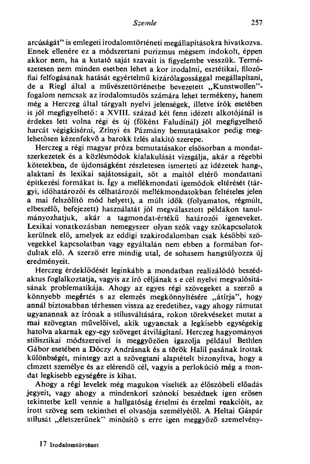 Szemle 257 arcúságát" is emlegeti irodalomtörténeti megállapításokra hivatkozva.