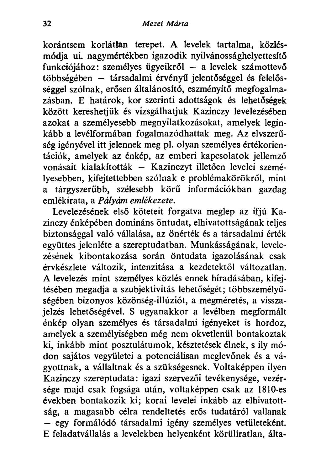 32 Mezei Márta korántsem korlátlan terepet. A levelek tartalma, közlésmódja ui.