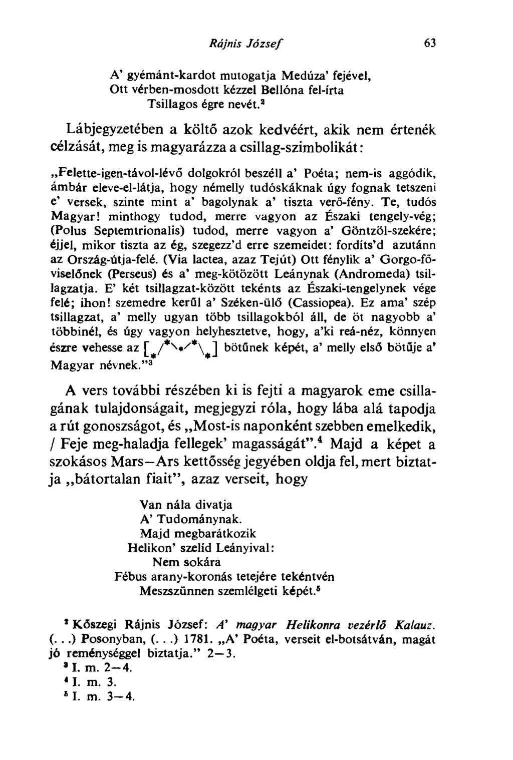 Rájnis József 63 A' gyémánt-kardot mutogatja Medúza' fejével, Ott vérben-mosdott kézzel Bellóna fel-írta Tsillagos égre nevét.