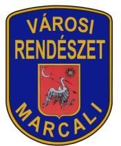 MARCALI KÖZÖS ÖNKORMÁNYZATI HIVATAL VÁROSI RENDÉSZET 8700 MARCALI, RÁKÓCZI U. 11. Telefon/Fax: +36(85)310-275 E-mail: varosirendeszet@marcali.hu Ügyiratszám: 3716 / 2017.