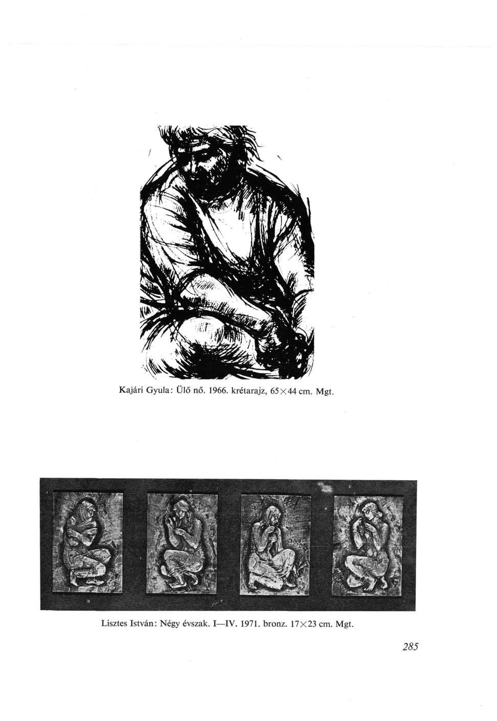 Kajári Gyula: Ülő nő. 1966. krétarajz, 65x44 cm. Mgt.
