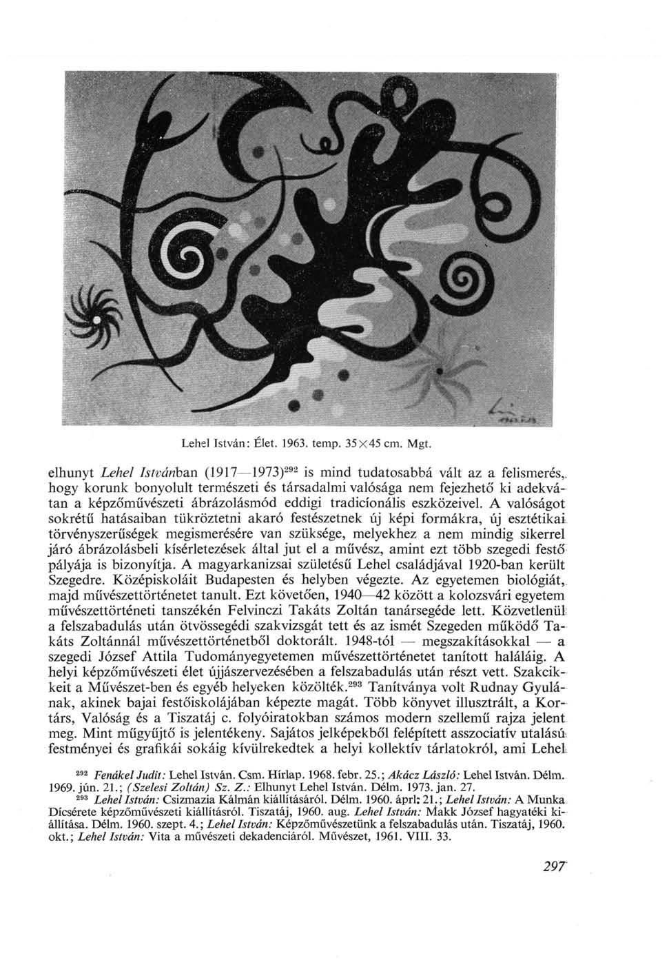 Lehel István: Élet. 1963. temp. 35x45 cm. Mgt.