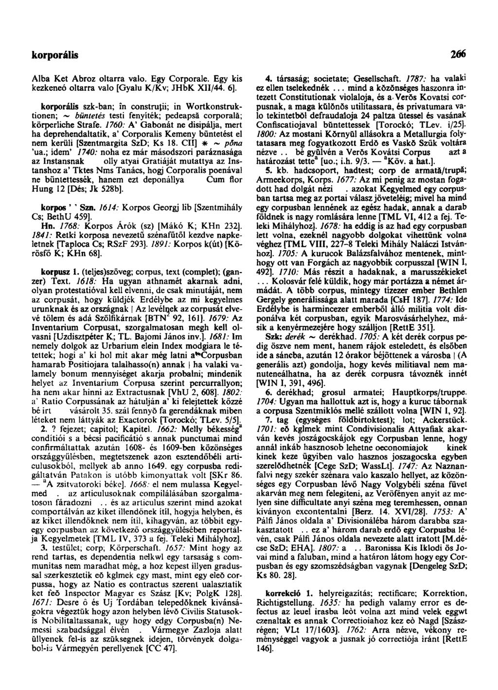 korporális 266 Alba Ket Abroz oltárrá valo. Egy Corporale. Egy kis kezkeneó oltárrá valo [Gyalu K/Kv; JHbK XII/44. 6].