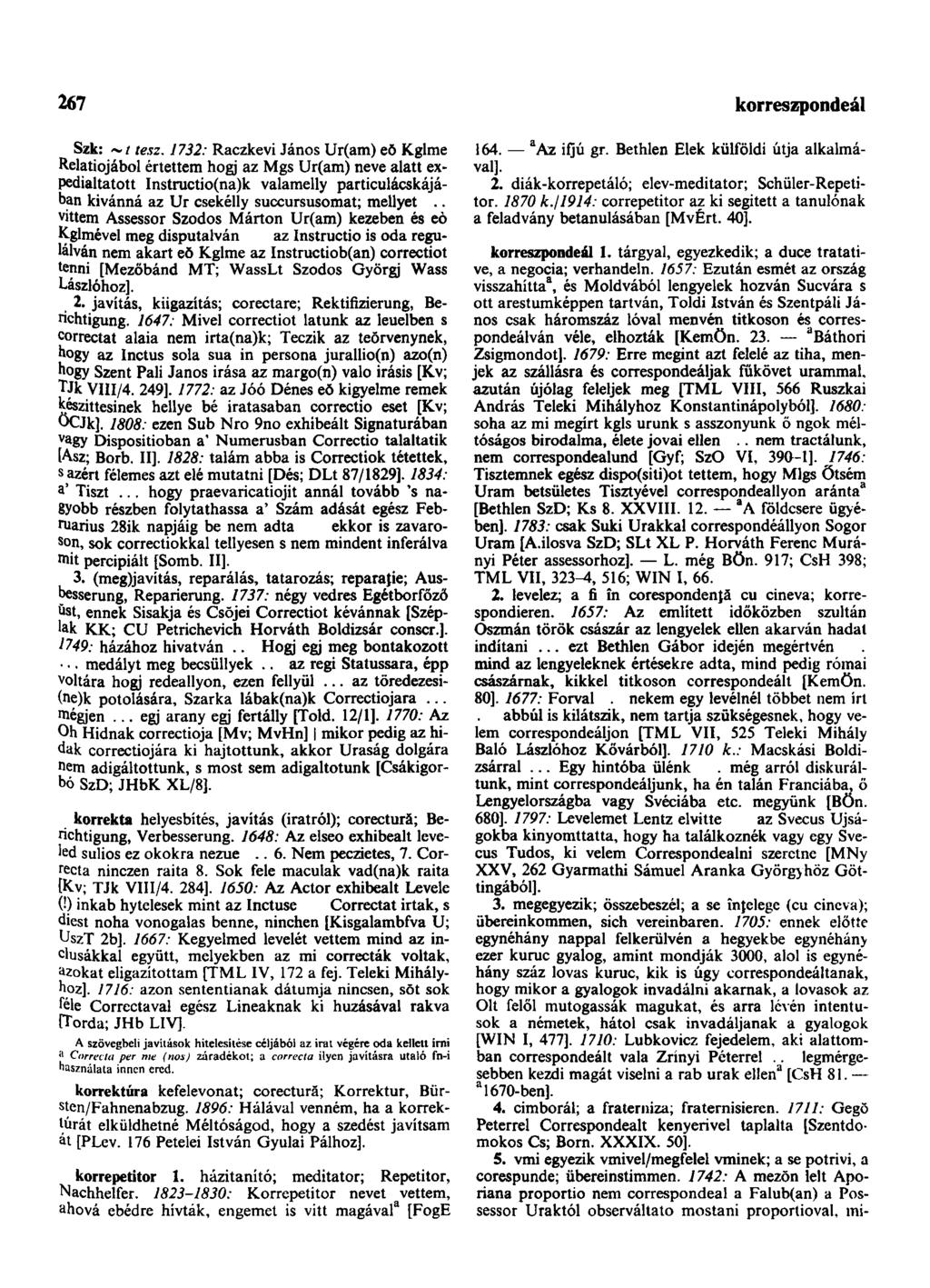 267 korreszpondeál Szk: ~ t tesz.