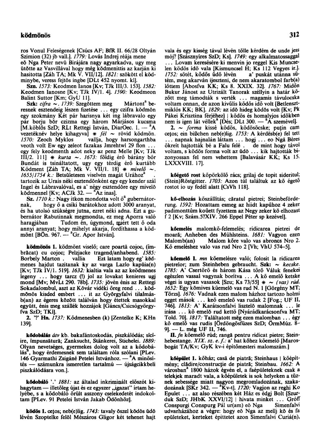 ködmönös 312 ros Vonul Feleségenek [Csúcs AF; BfR II. 66/28 Oltyán Szimion (32) jb vall.].