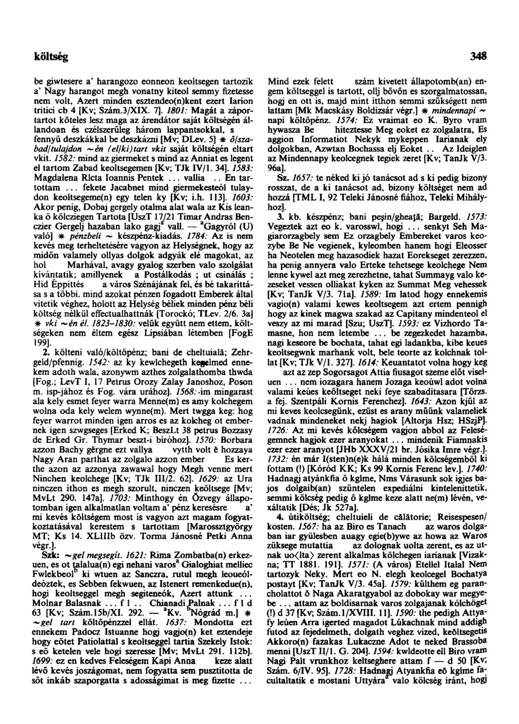 költemény-beszéd 348 be giwtesere a* harangozo eonneon keoltsegen tartozik a' Nagy harangot megh vonatny kiteol semmy fizetesse nem volt, Azért minden esztendeo(n)kent ezert Iarion tritici cb 4 [Kv;