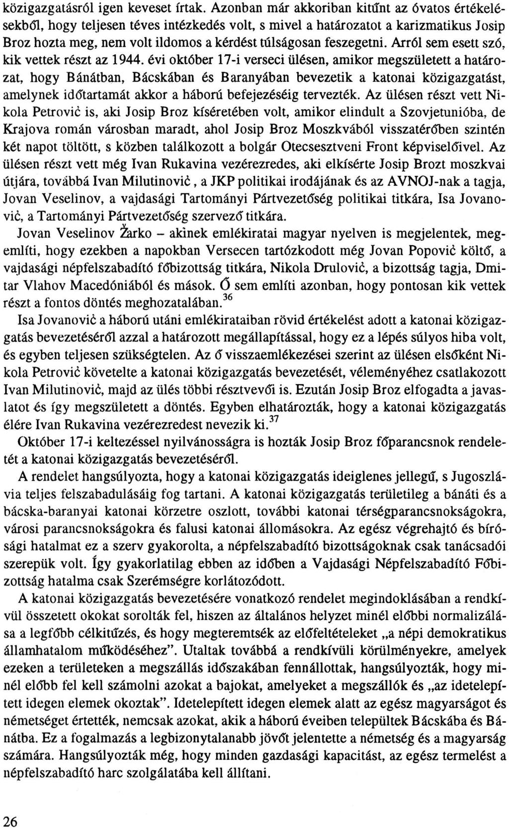 közigazgatásról igen keveset írtak.
