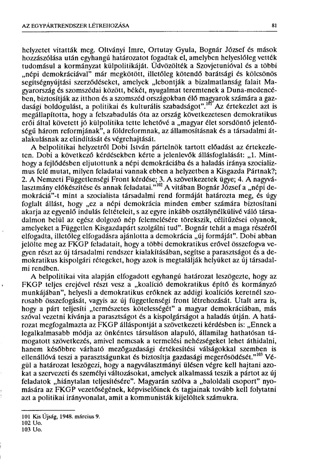 AZ EG Y PÁRTREN DSZER LÉTREHOZÁSA 81 helyzetet vitatták meg.