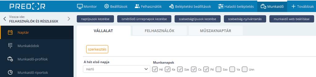 Munkaidő web beállításai felsőgomb: kliens szoftverből konfigurálható, hogy a dolgozói,