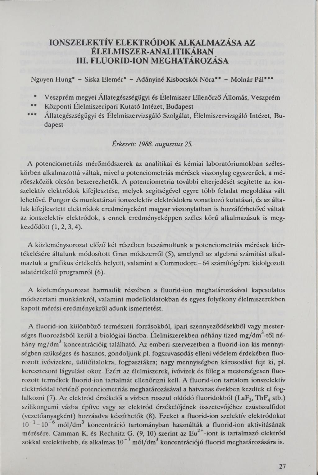 IONSZELEKTÍV ELEKTRÓDOK ALKALMAZÁSA AZ ÉLELMISZER-ANALITIKÁBAN III.