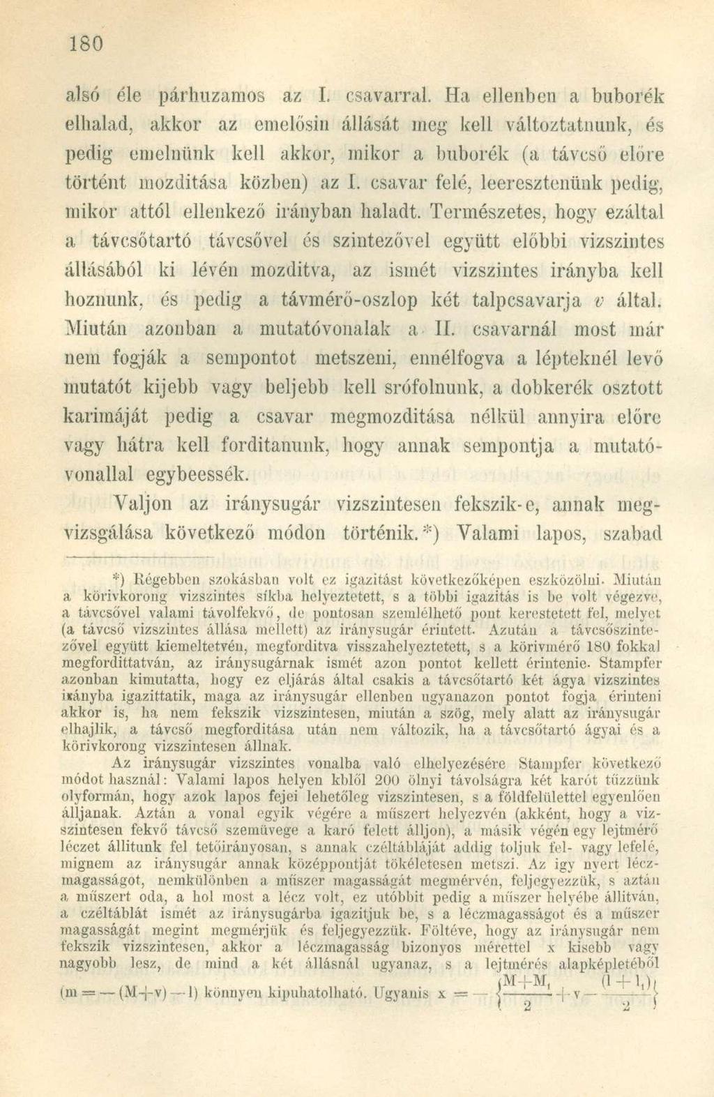 alsó éle párhuzamos az I. csavarral.