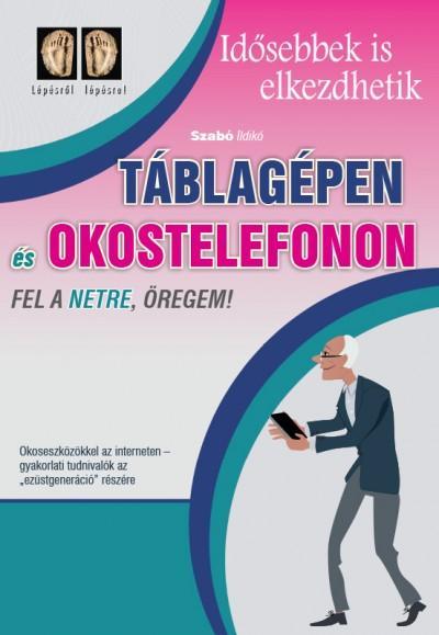 FEL A NETRE, ÖREGEM!