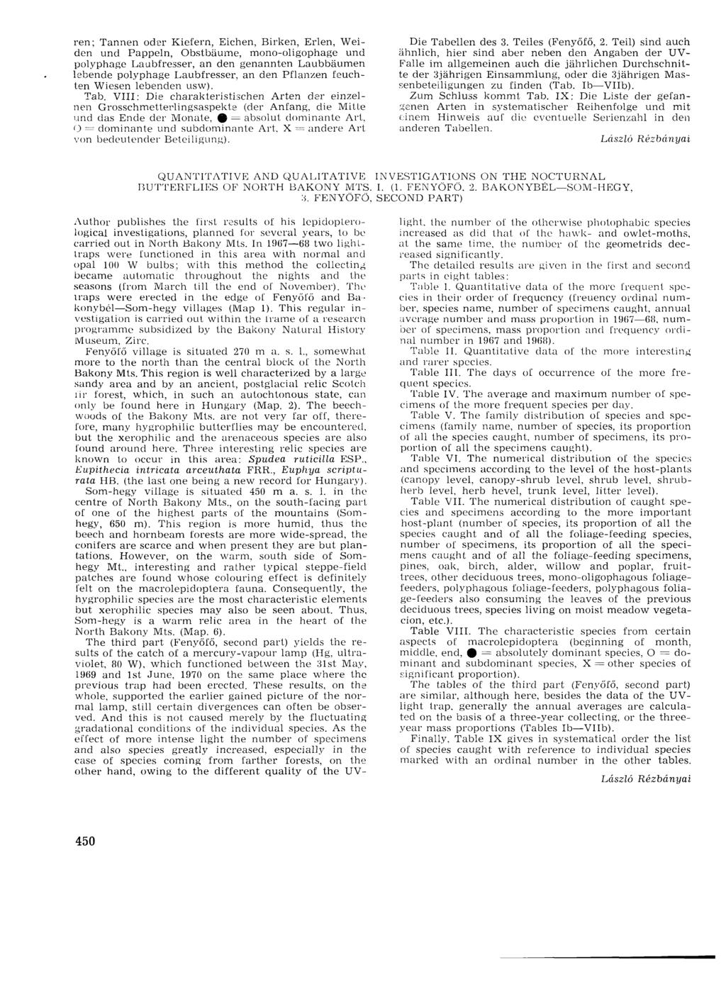 ren; Tannen oder Kiefern, Eichen, Birken, Erlen, Weiden und Pappeln, Obstbäume, mono-oligophage und polyphage Laubfresser, an den genannten Laubbäumen lebende polyphage Laubfresser, an den Pflanzen