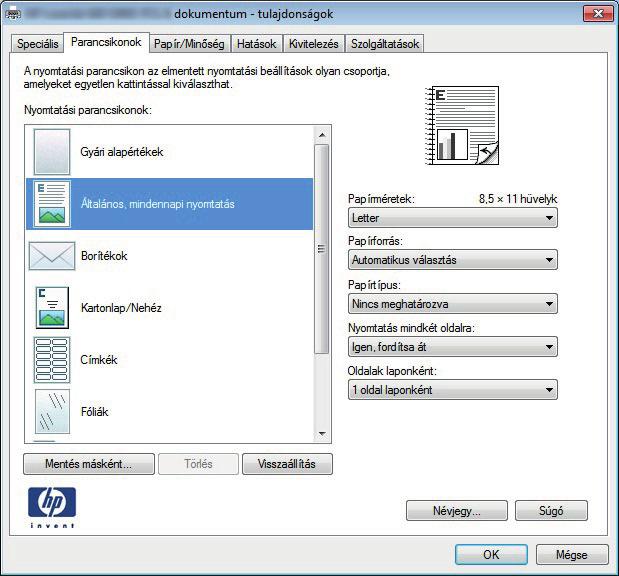 Nyomtatási parancsikon létrehozása (Windows) 1. A szoftveralkalmazásban válassza a Nyomtatás lehetőséget. 2. Jelölje ki a készüléket, majd kattintson a Tulajdonságok vagy a Beállítások lehetőségre. 3.