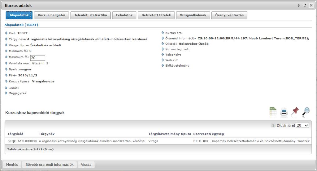 4.2.4. Kurzus adatok Ebben az ablakban a kiválasztott kurzus adatai jelennek meg fülekre bontva.