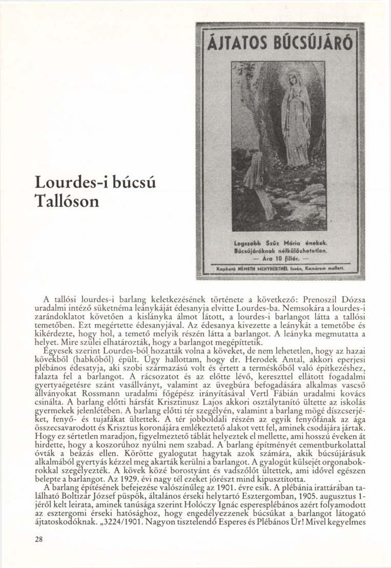 AJTATOS BÚCSÚJÁRÓ Lourdes-i búcsú Tallóson t o g u s b f e Síit Mório énekei. Bik«újóroStnali n*lliűláih*l*ll«<i. Áro 10 fillér. - Kosbofi MCMIIH MEMYNfftTMtl IwM.