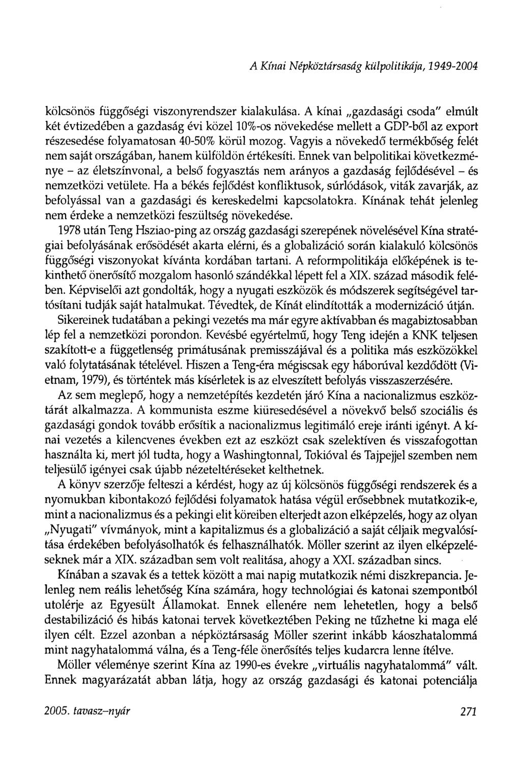 A Kínai Népköztársaság külpolitikája, 1949-2004 kölcsönös függőségi viszonyrendszer kialakulása.