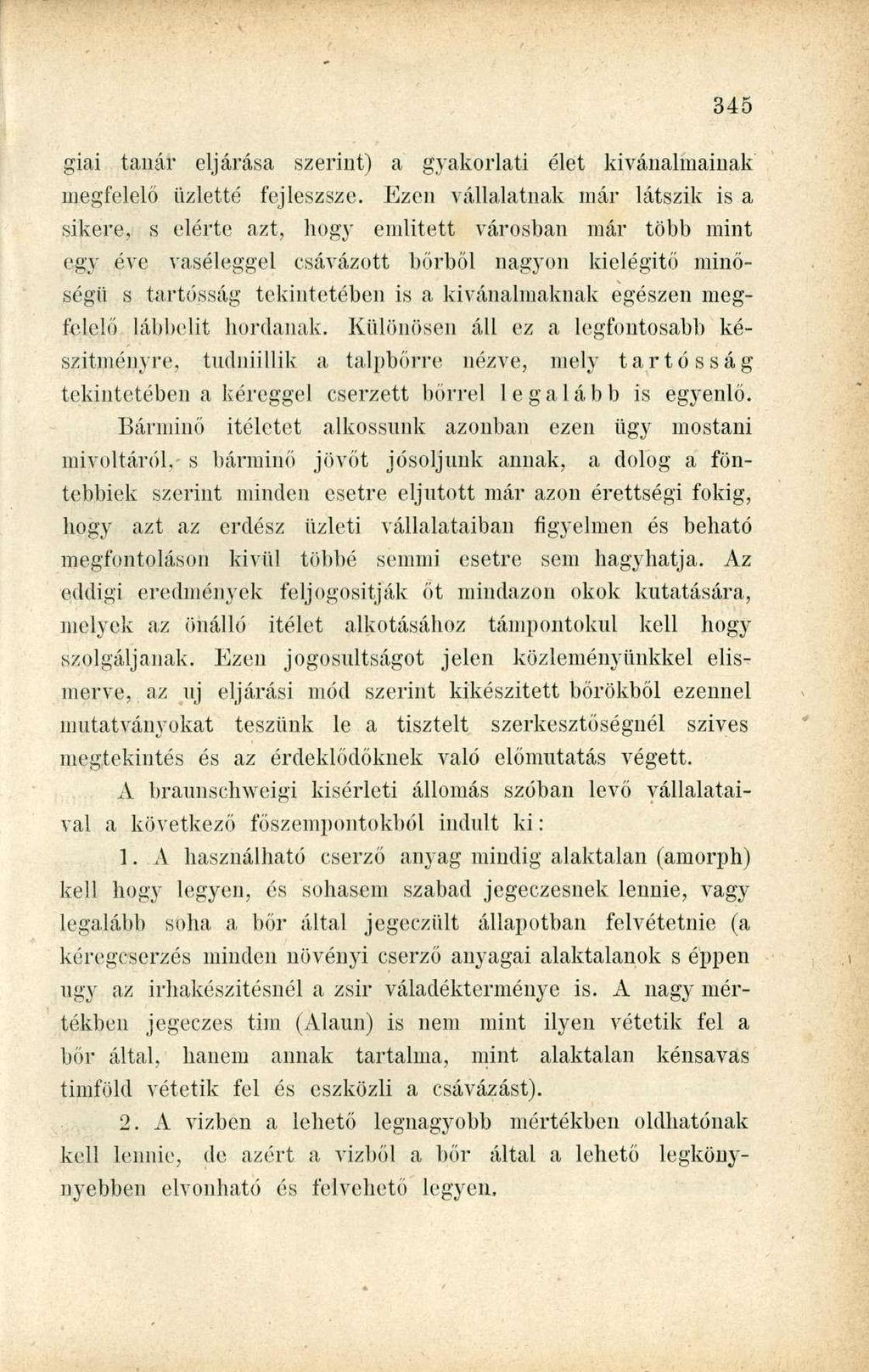 giai tanár eljárása szerint) a gyakorlati élet kívánalmainak megfelelő üzletté fejleszsze.