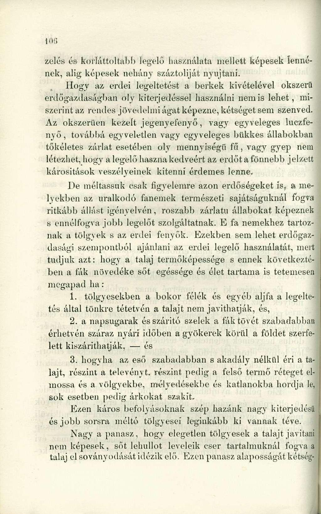 zelés é& k-oíláttoltabb legelő használata mellett képesek lennének, alig képesek néhány száztoliját nyújtani.