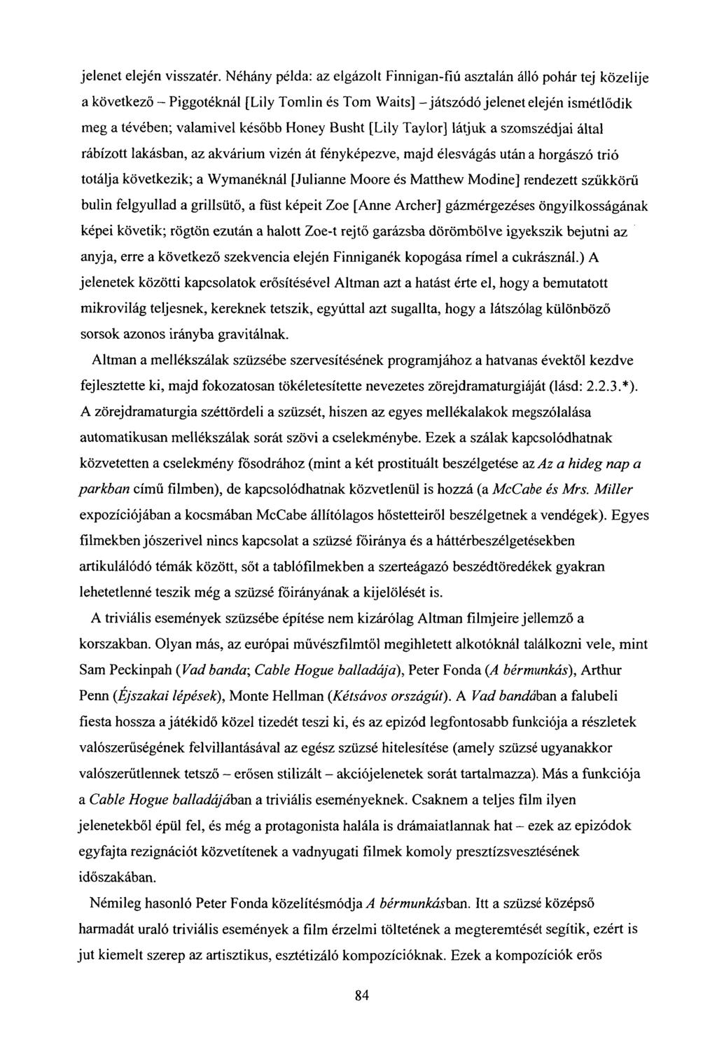 jelenet elején visszatér.