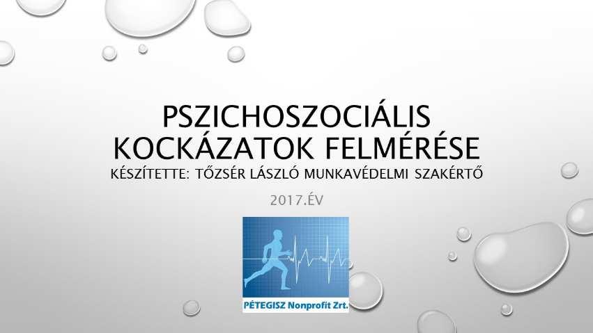 súlyosan csökkenti, ezáltal csökken az egészségben maradás esélye!