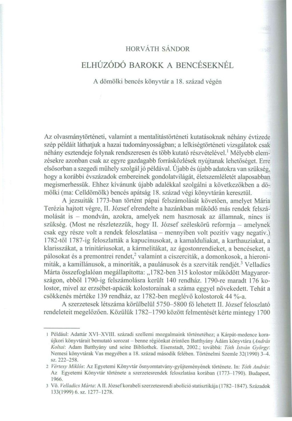HORVÁTH SÁNDOR ELHÚZÓDÓ BAROKK A BENCÉSEKNÉL A dömölki bencés könyvtára 18.