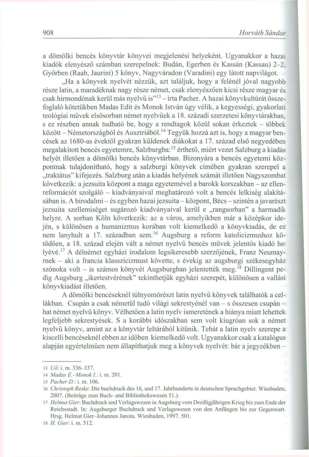 908 Horváth Sándor a dömölki bencés könyvtár könyvei megjelenési helyeként.