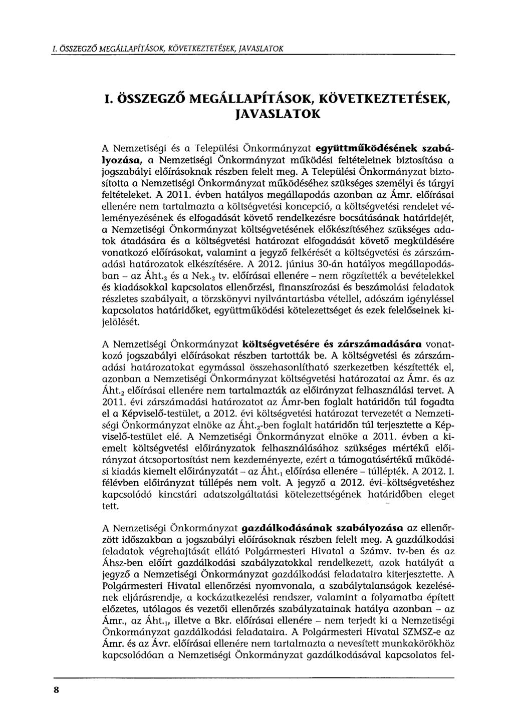 l. ÖSSZEGZŐ MEGÁLLAPÍTÁSOK, KÖVETKEZTETÉSEK, JAVASLATOK,,,,, 00, I.