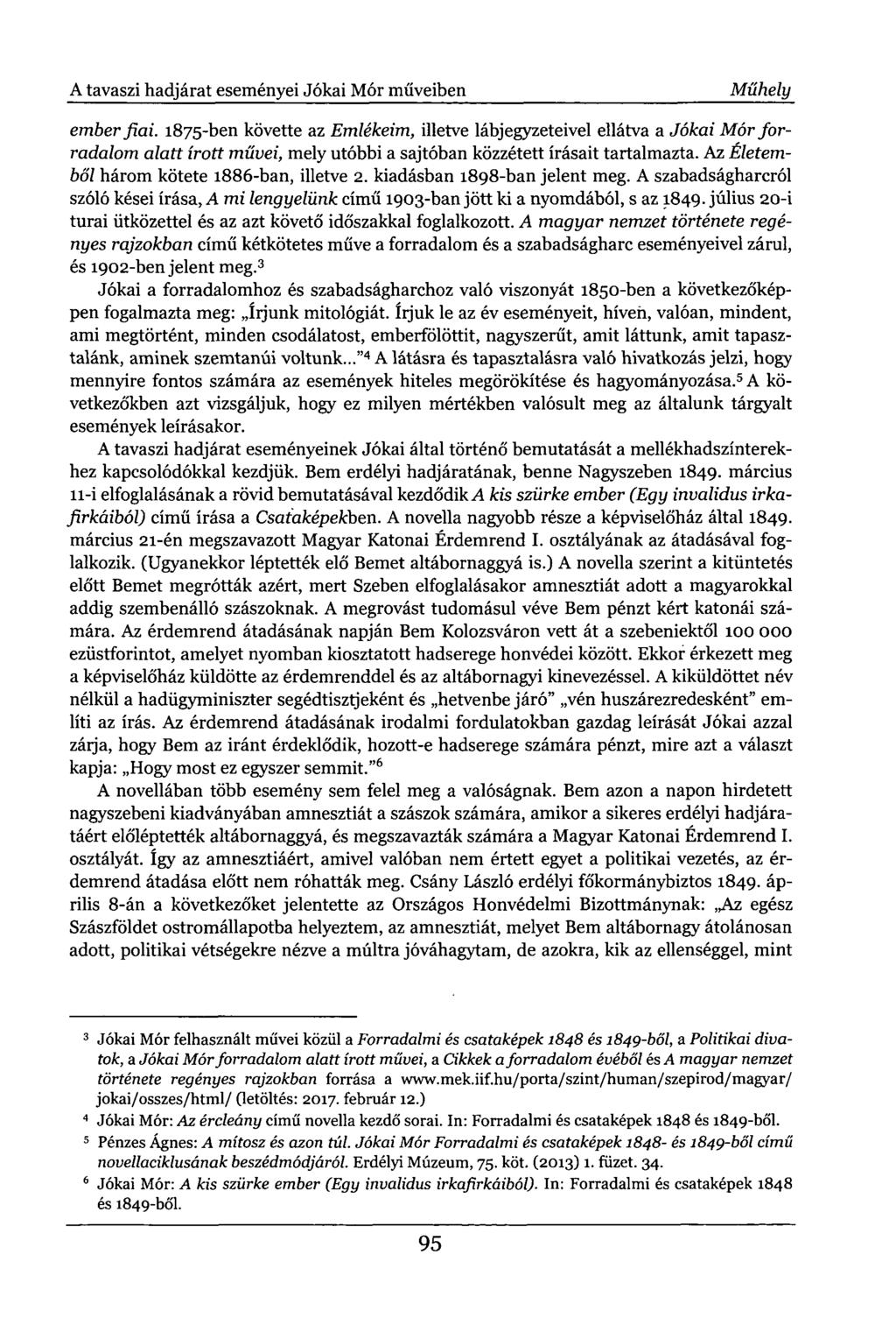 A tavaszi hadjárat eseményei Jókai Mór műveiben Műhely ember fiai.