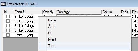 mire feljön a Tantárgy érdemjegy bevitel dialógus a tanulók adott tantárgyához tartozó összes osztályzattal. 2.