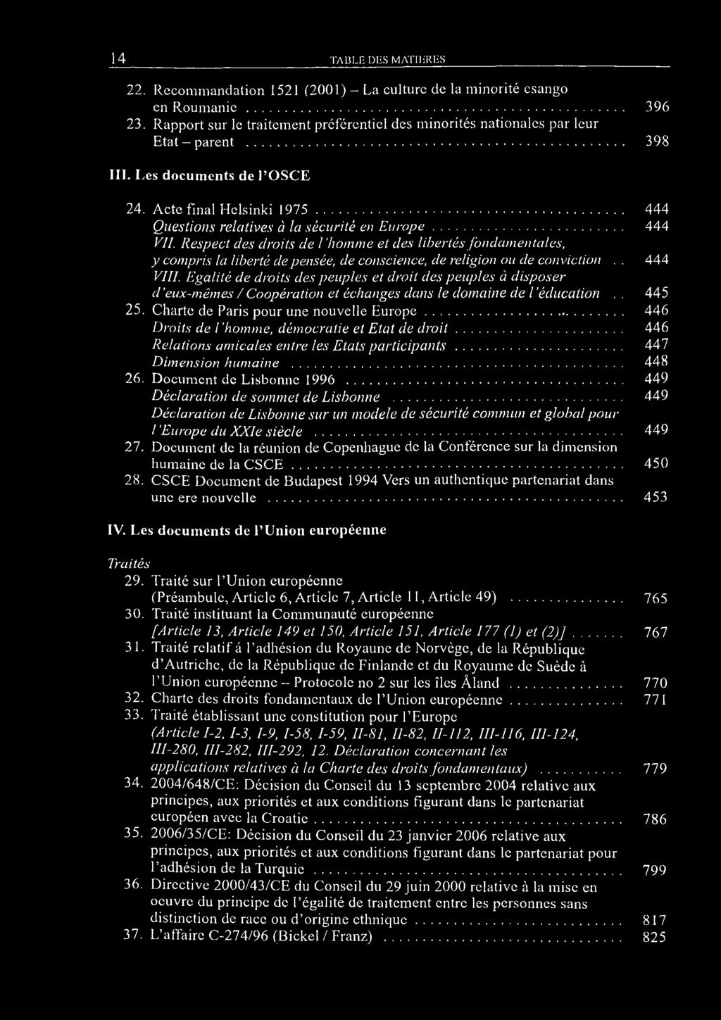 .. 444 Questions relatives á la sécurité en E u ro p e... 444 VII.