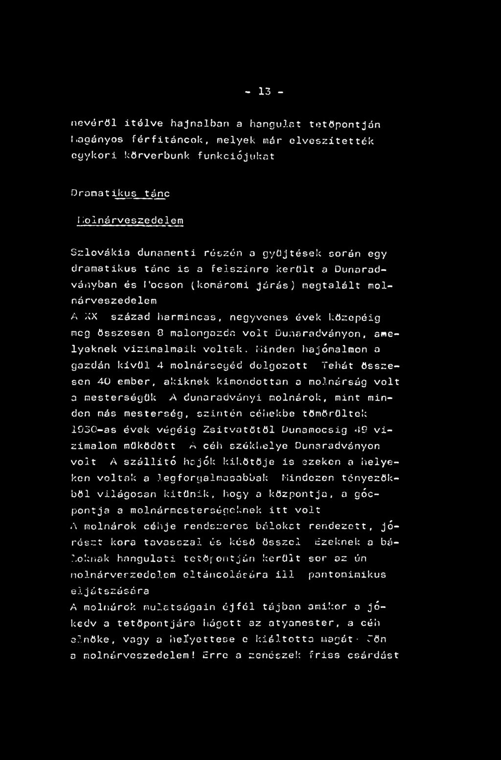 - 13 - nevéről ítélve hajnalban a hangulat tetőpontján t.