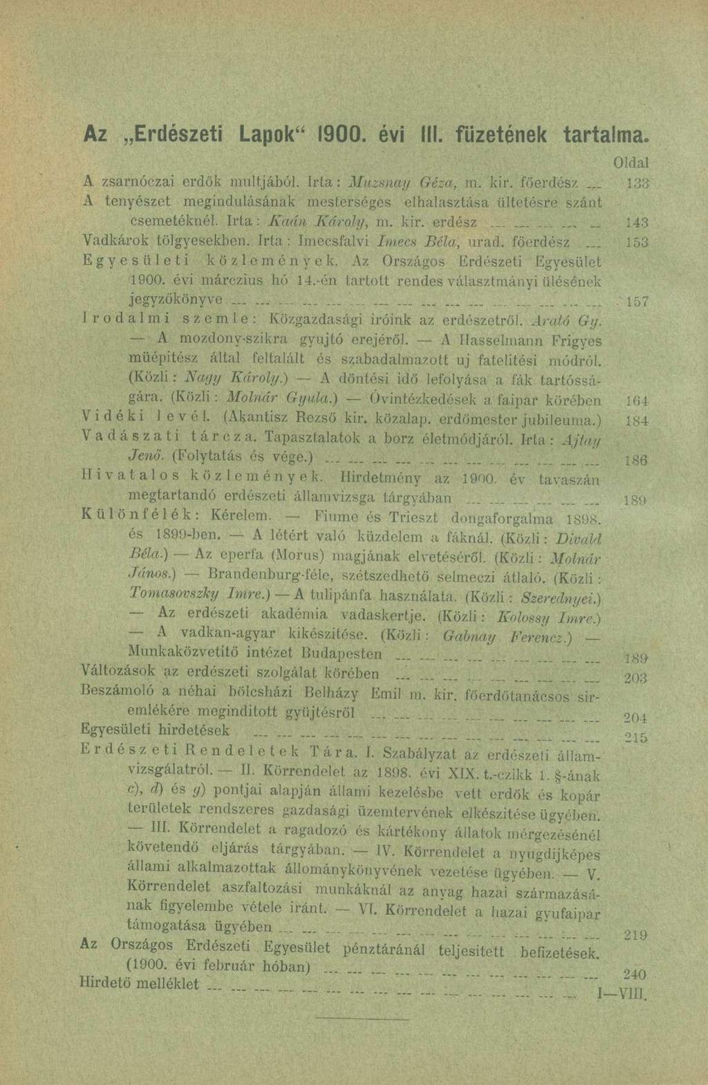 Az Erdészeti Lapok" 1900. évi III. füzetének tartalma. Oldal A zsamóczai erdők múltjából. Irta: Mnzsnay Géza, m. kir. főerdösz.