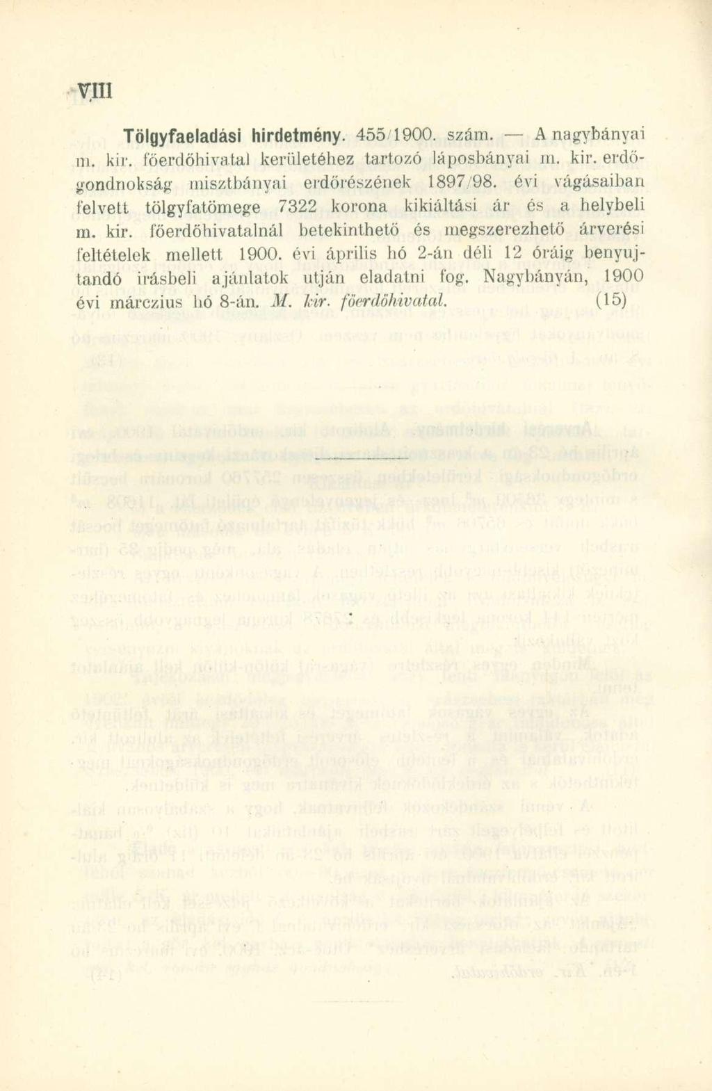 Tölgyfaeladási hirdetmény. 455 1900. szám. - - A nagybányai m. kir. föerdöhivatal kerületéhez tartozó láposbányai m, kir. erdőgondnokság misztbányai erdörészének 1897/98.
