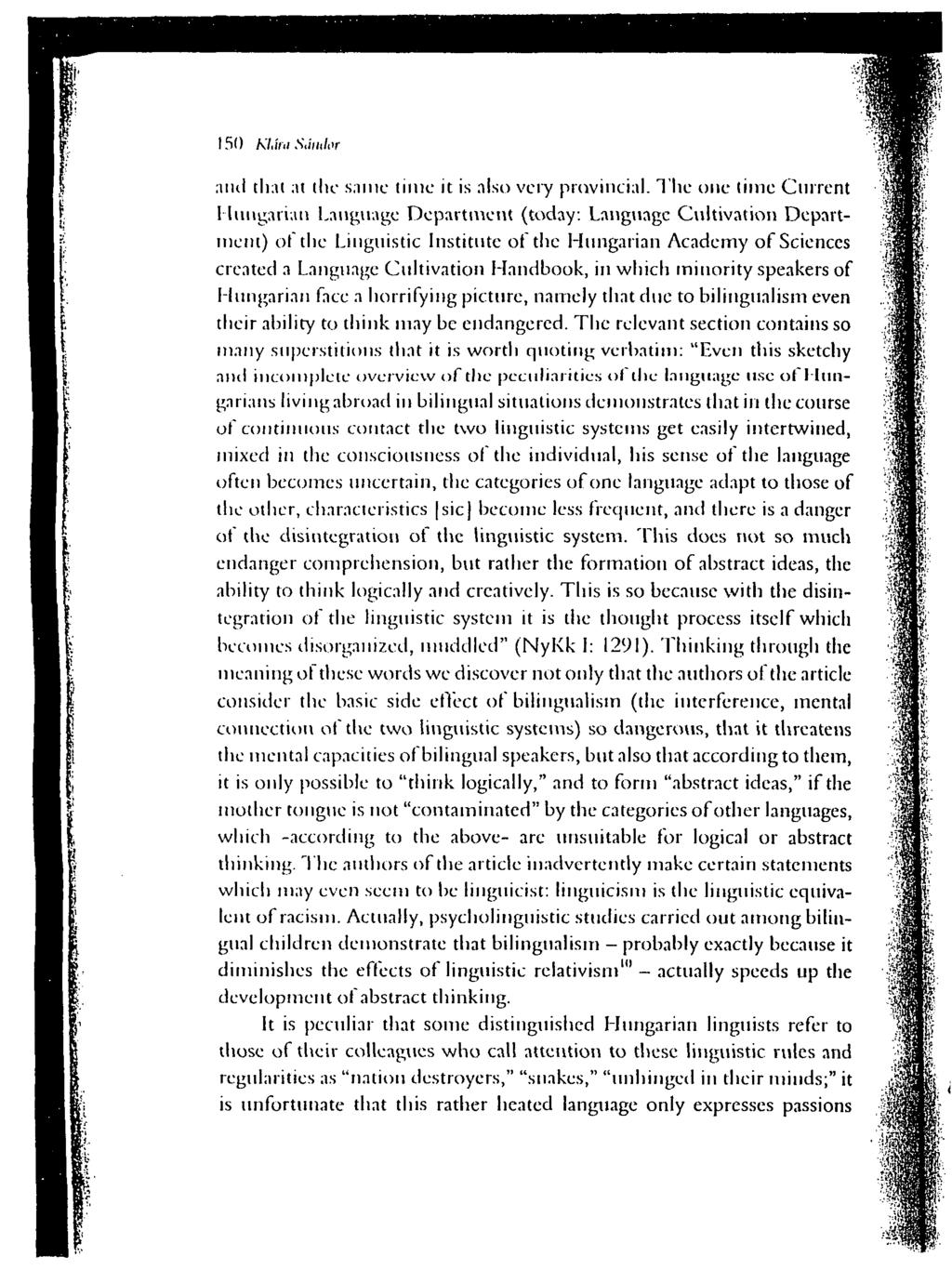 150 Kláhi Stimlor aiul that at the same time it is also very provincial. The one time Current Hungarian Language Department (today.