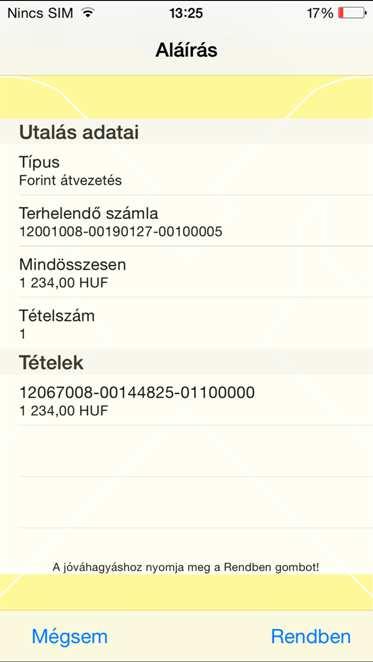 5.10 Aláírás ViCA mobiltokennel 1. Indítsa el a banki megbízást az Electrában (bármelyik platformon: Terminál, Internetbank, Mobilbank).