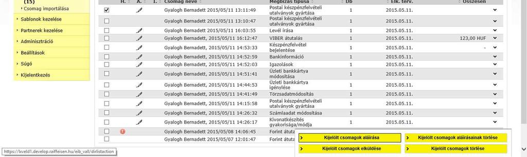 Előfordulhat, hogy egy formailag helyes csomagban banki szempontból helytelen megbízás volt, ezért a megbízás nem teljesült.