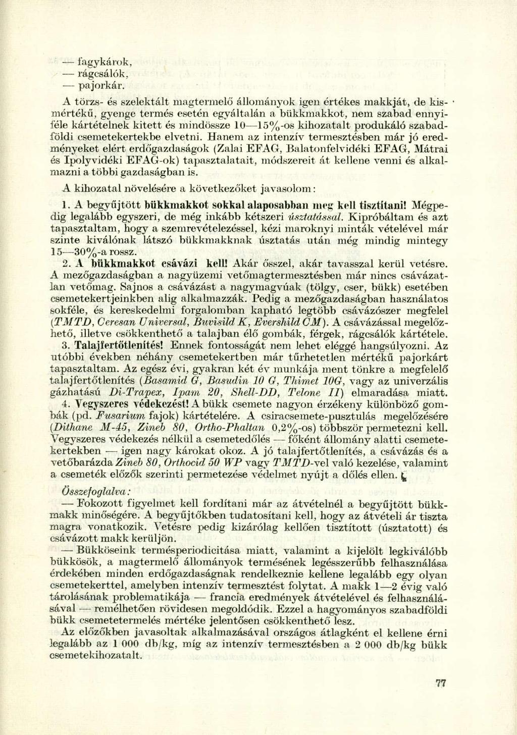 fagykárok, rágcsálók, pajorkár.