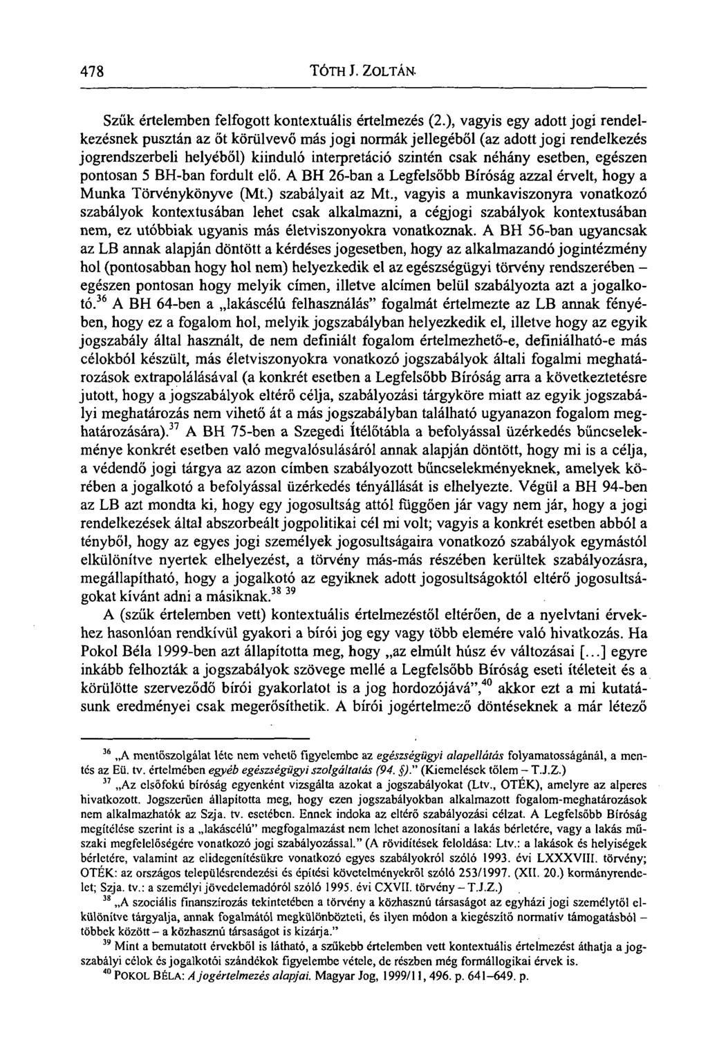 478 TÓTH J. ZOLTÁN. Szűk értelemben felfogott kontextuális értelmezés (2.
