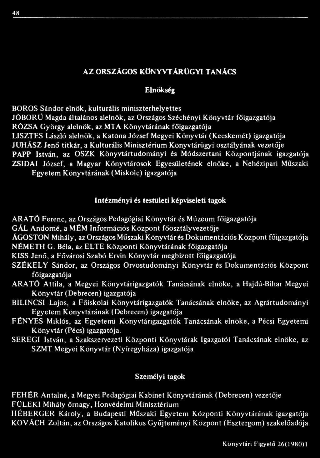 Könyvtár és Dokumentációs Központ főigazgatója NÉMETH G.