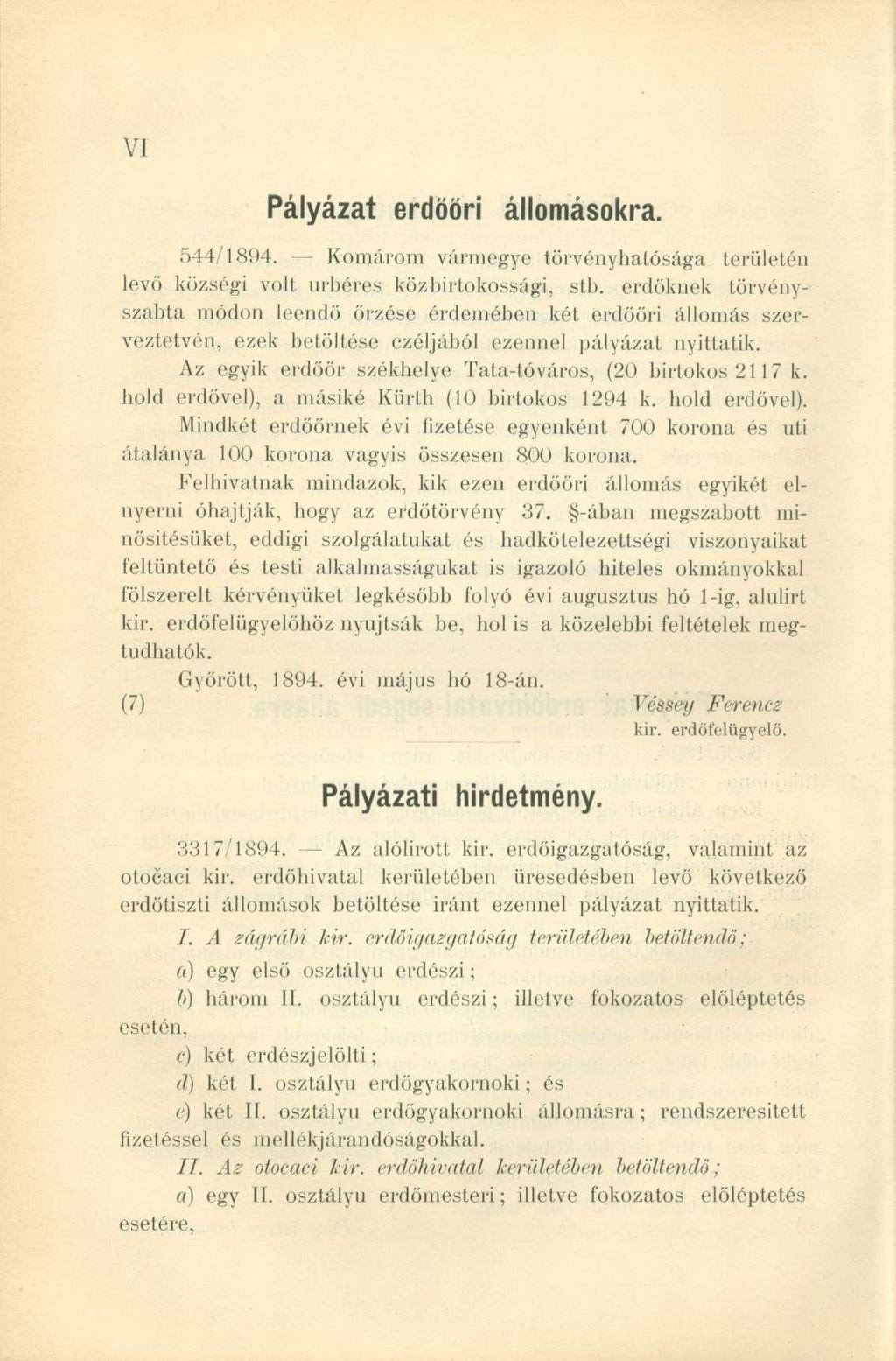Pályázat erdööri állomásokra. 544/1894. Komárom vármegye törvényhatósága területén levő községi volt úrbéres közbirtokossági, stb.