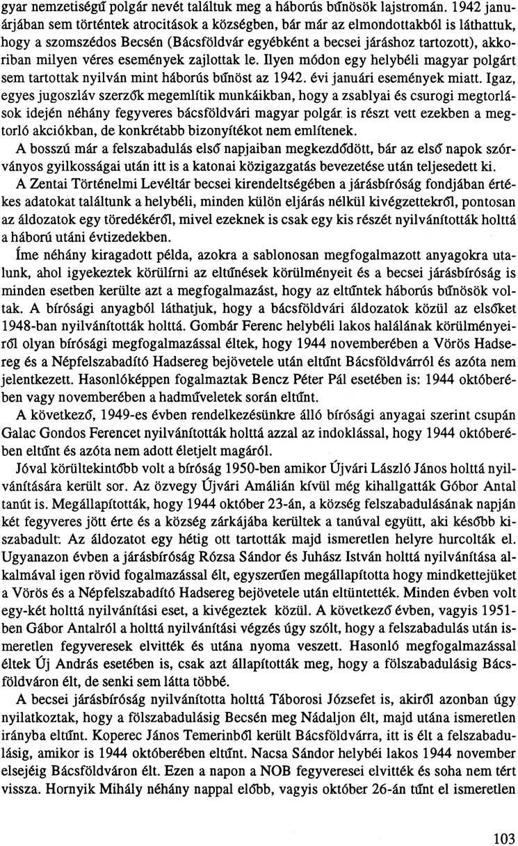 gyar nemzetiségű" polgár nevét találtuk meg a háborús bűnösök lajstromán.