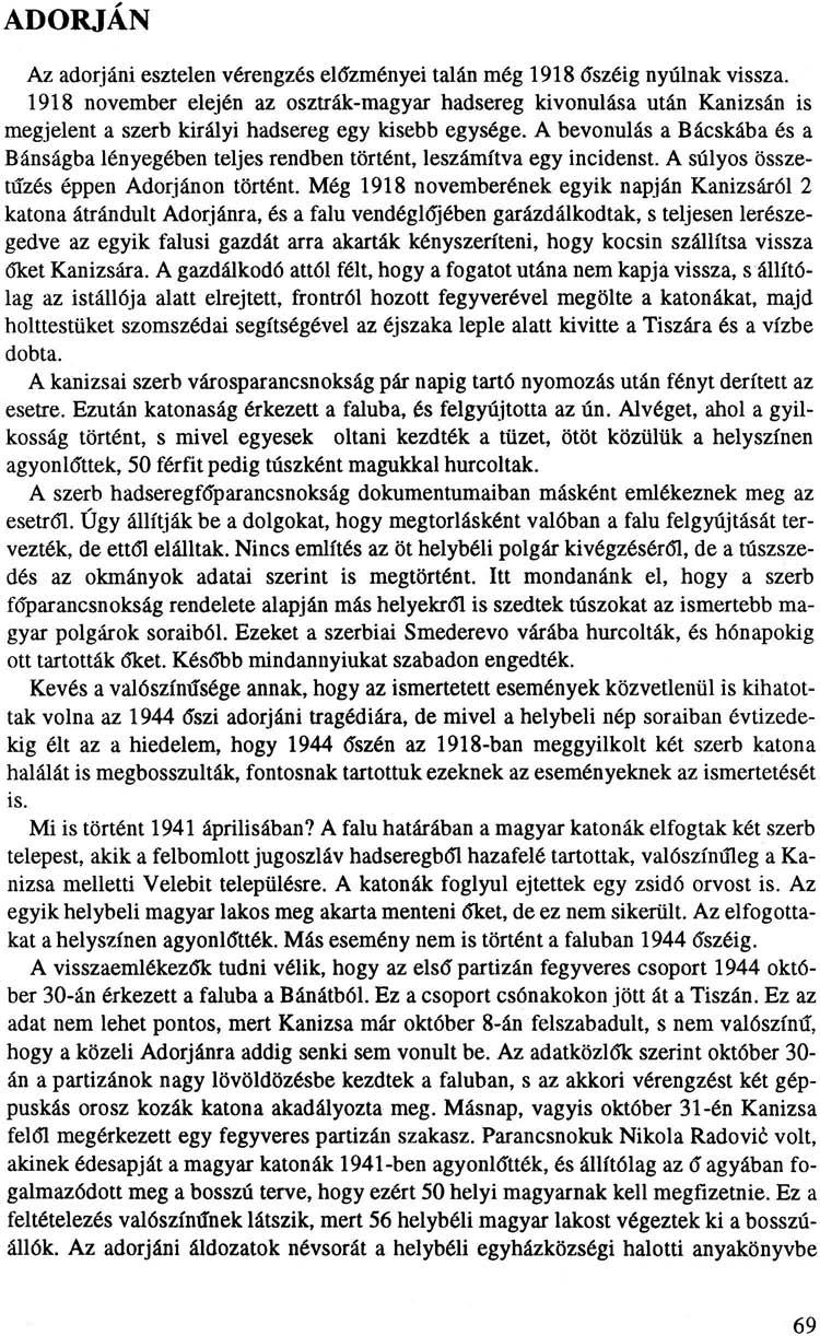ADORJÁN Az adorjáni esztelen vérengzés előzményei talán még 1918 őszéig nyúlnak vissza.