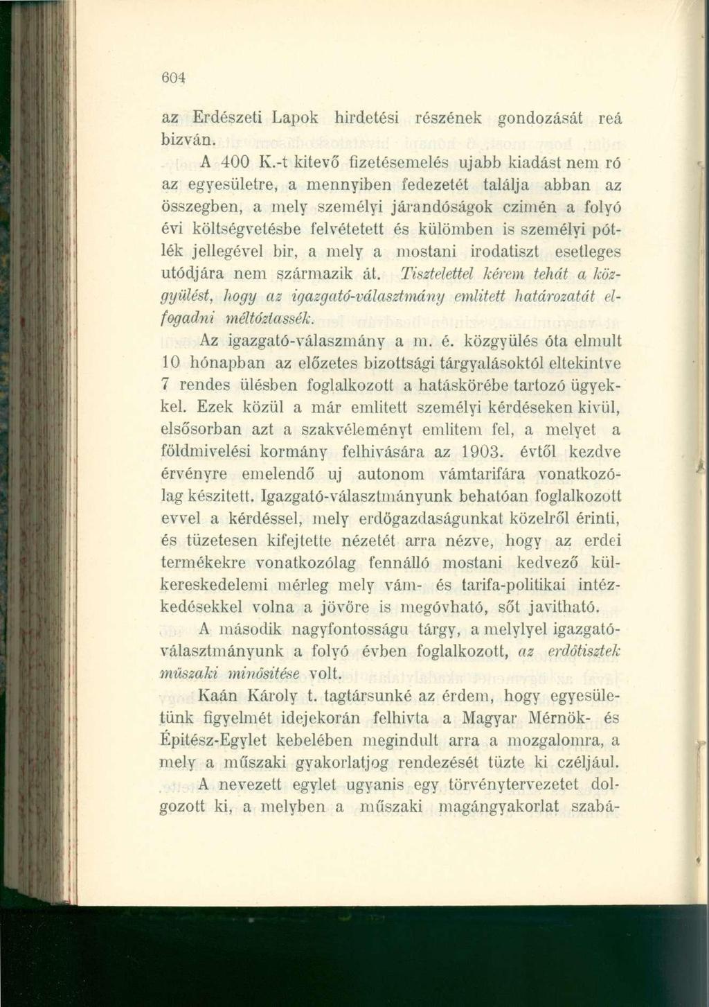 604 az Erdészeti Lapok hirdetési részének gondozását reá bizván. A 400 K.