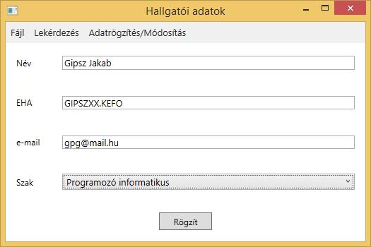 Hallgatói adatok rögzítése A public partial class uchallgatóadatrögzítés : UserControl -ban /// A memória beli adatbázis.