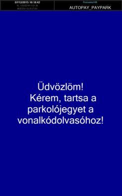 parkoló-, belépőjegyeket is leolvassa, kiszámolja a díjszabás alapján fizetendő parkolási