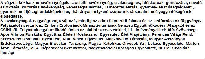 Egyházmegyei családreferensek munkamegbeszélése 3.2 Közhasznú tevékenységhez kapcsolódó közfeladat, jogszabályhely: 2011. évi CXC. tv. a köznevelésről; 2011.