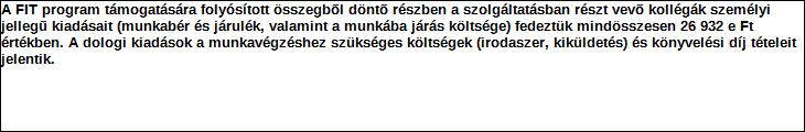 Támogatási program elnevezése: Támogató megnevezése: Munkaerő-piaci és foglakozási Információnyújtás támogatása - FIT Tolna Megyei Kormányhivatal központi költségvetés Támogatás