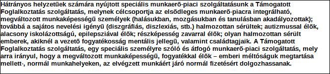 1. Szervezet / Jogi személy szervezeti egység azonosító adatai 1.1 Név: Szervezet 1.